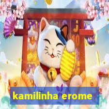 kamilinha erome